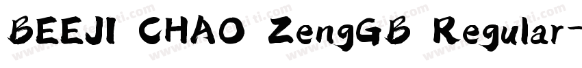 BEEJI CHAO ZengGB Regular字体转换